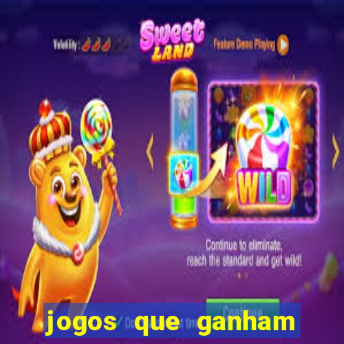 jogos que ganham dinheiro de verdade